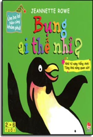 Úm Ba La! Nào Cùng Khám Phá! Bụng Ai Thế Nhỉ? . Kim Đồng