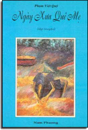 Ngày Xưa Quê Mẹ (Tập Truyện Ngắn) NAM PHUONG