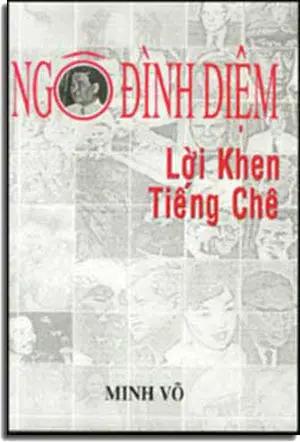 Ngô Ðình Diệm Lời Khen Tiếng Chê. TIENG QUE HUON - THONG VU