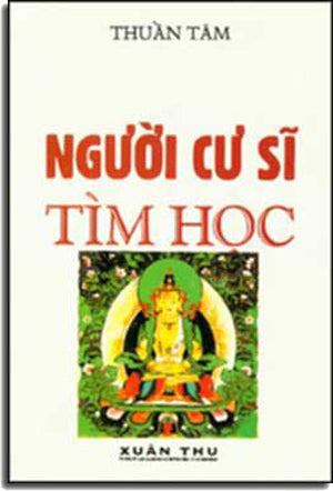 Người Cư Sĩ Tìm Học (sách trước 1975) Xuân Thu