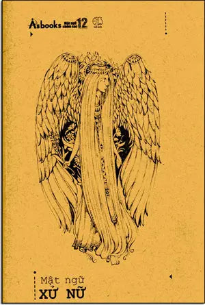 Mật Ngữ 12 Chòm Sao: Mật Ngữ XỬ NỮ (Tử Vi Tây Phương/ Horoscope Book)