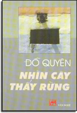 Nhìn Cây Thấy Rừng ( 18 Phỏng Vấn Chuyện Nước Non Người Việt Tại Hải Ngoại ) VAN NGHE