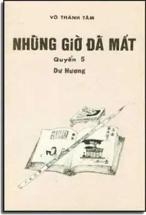 Những Giờ Ðã Mất (Quyển 5) VAN NGHE