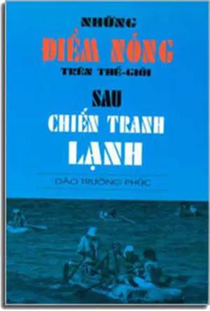 Những Ðiểm Nóng Trên Thế Giới Sau Chiến Tranh Lạnh LANG VAN