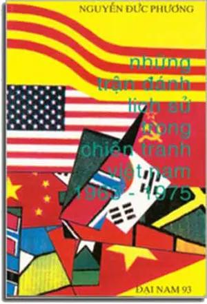 Những Trận Ðánh Lịch Sử Trong Chiến Tranh Việt Nam 1963-1975 DAI NAM - lang van