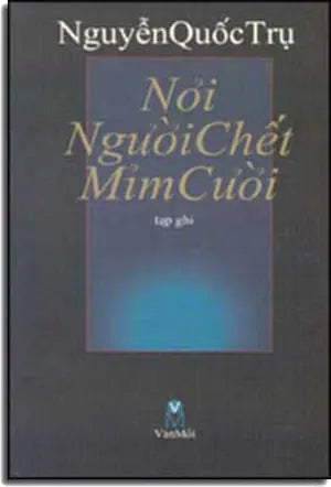 Nơi Người Chết Mỉm Cười ( Tạp Ghi ).