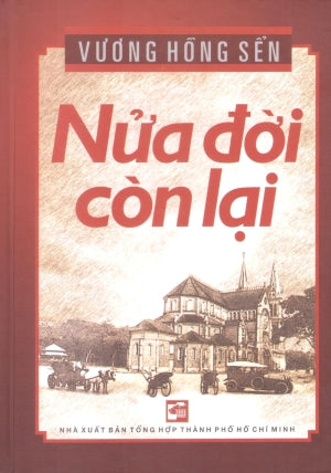 Nửa Ðời Còn Lại (Bìa Cứng)