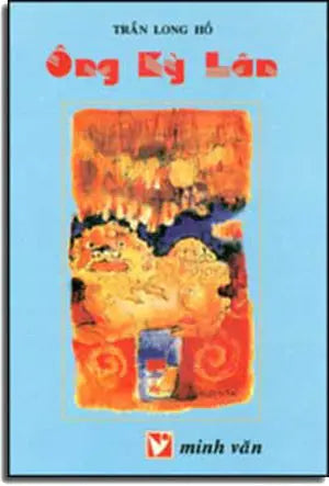 Ông Kỳ Lân (Tập Truyện Ngắn) MINH VAN