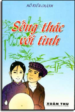 Sống Thác Với Tình & Ðóa Hoa Tàn. XUAN THU