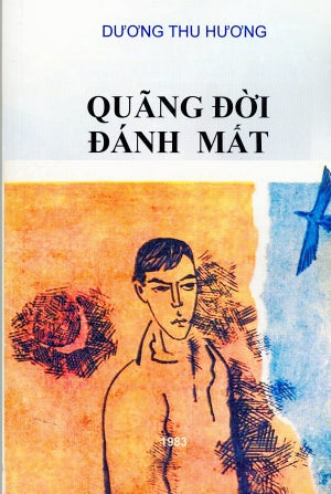 Quảng Đời Đánh Mất (Dương Thu Hương) (Xuân Thu)