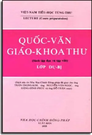 Quốc Văn Giáo Khoa Thư - Lớp Dự Bị (Sách Tập Ðọc Và Tập Viết) . DAI NAM - NHA HOC