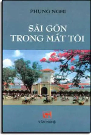 Sài Gòn Trong Mắt Tôi (Biên Khảo) .