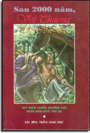 Sau 2000 Năm Vết Thương Vẩn Còn Ðó NS CONG GIAO VIET NAM