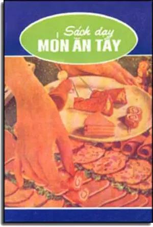 Sách Dạy Món Ăn Tây. XUAN THU