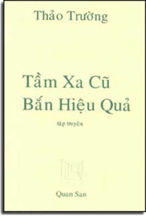 Tầm Xa Cũ Bắn Hiệu Quả ( Tập Truyện Ngắn) .