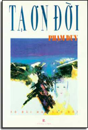 Tạ Ơn Ðời ( 30 Bài Hát Vào Ðời )