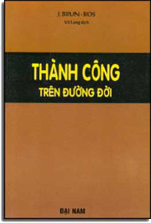 Thành Công Trên Ðường Ðời DAI NAM