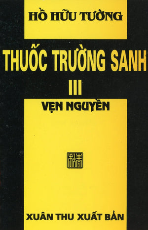 Thuốc Trường Sanh (Bộ 3 Cuốn) Thuốc Trường Sinh, Sách Trước 1975 XUAN THU
