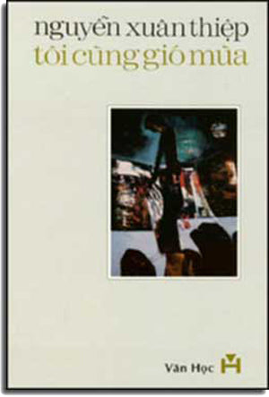 Tôi Cùng Gió Mưa ( Thơ) . VAN HOC
