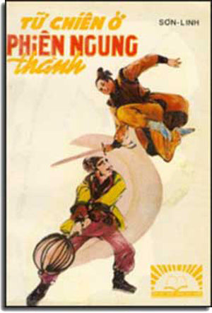 Tử Chiến Ở Phiên Ngung Thành (Người Dịch & sách Trưốc 1975) XUAN THU