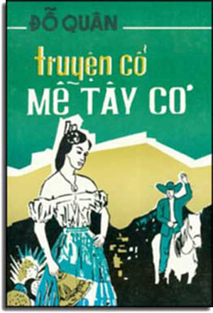 Truyện Cổ Mễ Tây Cơ. XUAN THU