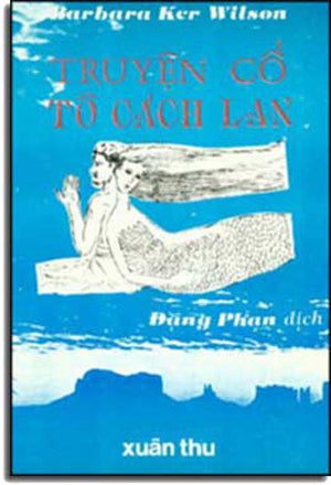 Truyện Cổ Tô Cách Lan . XUAN THU