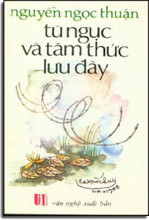 Tù Ngục Và Tâm Thức Lưu Ðầy. VAN NGHE