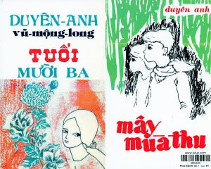 Tuổi Mười Ba & Mây Mùa Thu (2 Tên Sách In Chung Thành 1 Cuốn, Chữ Rõ Ràng, Sách Trước 1975) Thiên Hương & Búp Bê