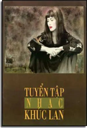 Tuyển Tập Nhạc Khúc Lan KHUC LAN