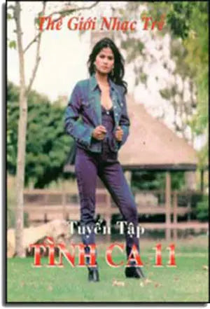 Tuyển Tập Tình Ca 11 (Thế Giới Nhạc Trẻ - Có Soạn Phần Hợp Âm Cho Guitar) Xuân Thảo / Âu Ca