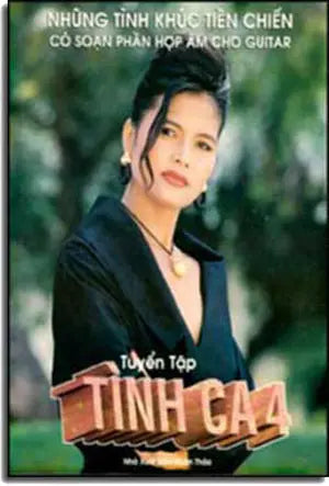 Tuyển Tập Tình Ca 4 (Những Tình Khúc Tiền Chiến) (Có Soạn Phần Hòa Âm cho Guitar) Xuân Thảo / Âu Ca