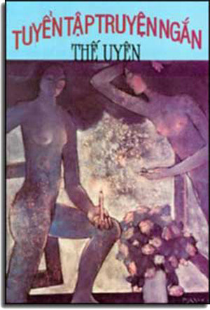 Tuyển Tập Truyền Ngắn Thế Uyên . XUAN THU