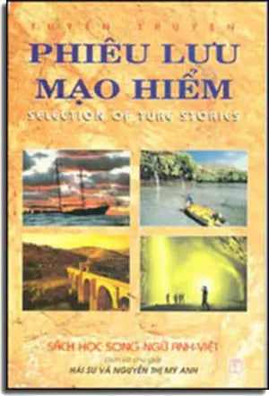 Tuyển Truyện Phiêu Lưu Mạo Hiểm (Song Ngữ) . TRE