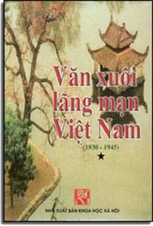 Văn Xuôi Lãng Mạn Việt Nam ( 1930 - 1945) ( Bià Cứng)