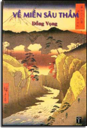 Về Miền Sâu Thẳm ( Tập Truyện Ngắn )