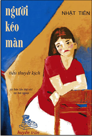 Người Kéo Màn ( Tiểu Thuyết Kịch) Tái Bản Huyền Trân