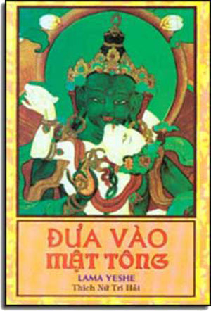 Ðưa Vào Mật Tông (nguyên tác: Introduction To Tantra) (Mật Tông Phật Giáo Mật Tông) . Xuân Thu