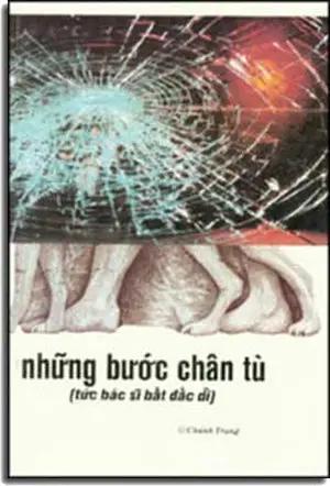 Những Bước Chân Tù CHANH TRUNG - DAI NAM