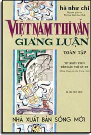 Việt Nam Thi Văn Giảng Luận (Toàn Tập) Sách Trước 1975 SONG MOI