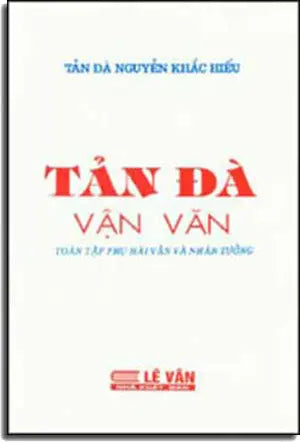 Tản Ðà Vận Văn (Toàn Tập Phụ Hài Văn & Nhàn Tưởng).