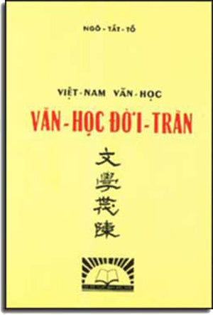 Việt Nam Văn Học. - Văn Học Ðời Trần (Đại Nam)
