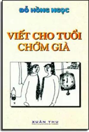 Viết Cho Tuổi Chớm Già . XUAN THU