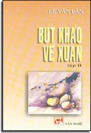 Bút Khảo Về Xuân Tập 2 .