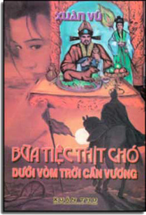 Bữa Tiệc Thịt Chó Dưới Vòm Trời Cần Vương ( Tiểu Thuyết Dã Sử ) Xuân Thu