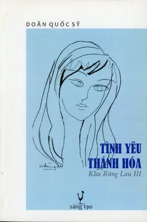 Khu Rừng Lau 3: Tình Yêu Thánh Hóa (Trường Thiên Tiểu Thuyết)