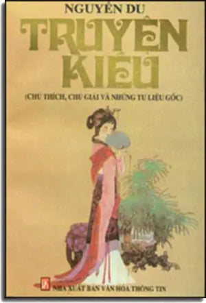 Truyện Kiều ( Chú Thích, Chú Giải Và Những Tư Liệu Gốc) .