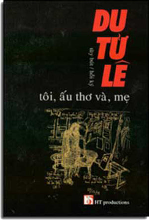 Tôi, Ấu Thơ Và Mẹ.