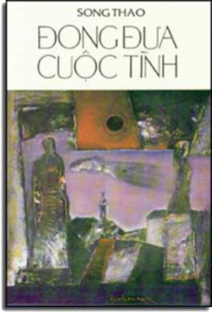 Ðong Ðưa Cuộc Tình ( Tập Truyện Ngắn ) .