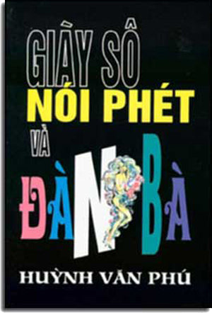 Giầy Sô nói Phét Và Ðàn Bà ( Ký Và Phiếm ) .