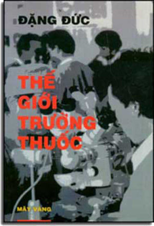 Thế Giới Trường Thuốc. ( Tập Truyện Ngắn ) MAY VANG